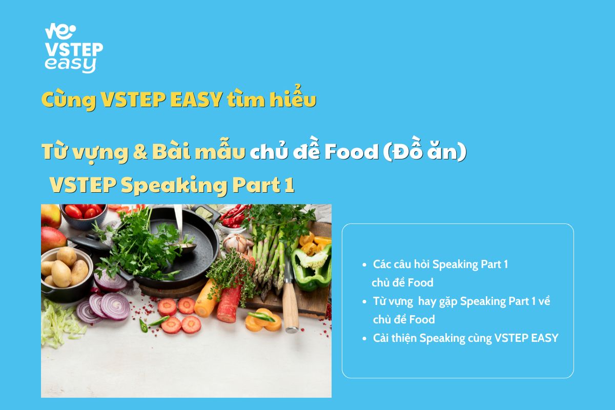 Bài mẫu VSTEP Speaking Part 1 chủ đề Food