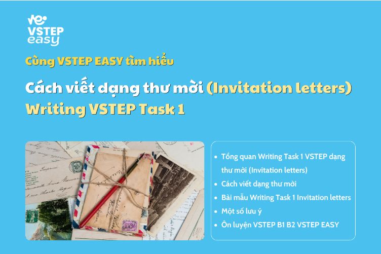 Cách viết dạng thư mời (Invitation letters) trong Writing VSTEP Task 1 chi tiết
