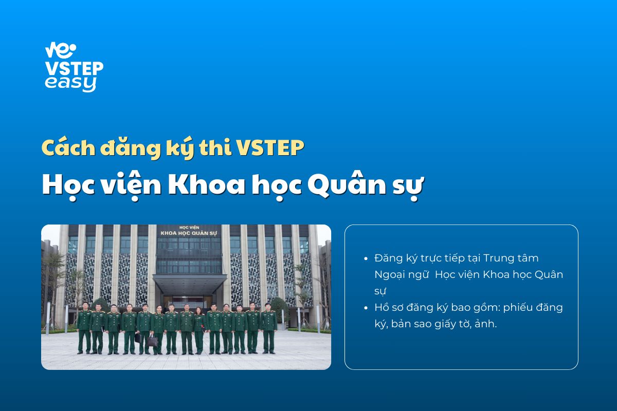 Cách đăng ký thi VSTEP Học viện Khoa học Quân sự