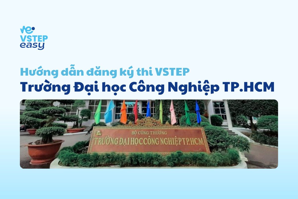 Hướng dẫn thi VSTEP Trường Đại học Công nghiệp TP.HCM