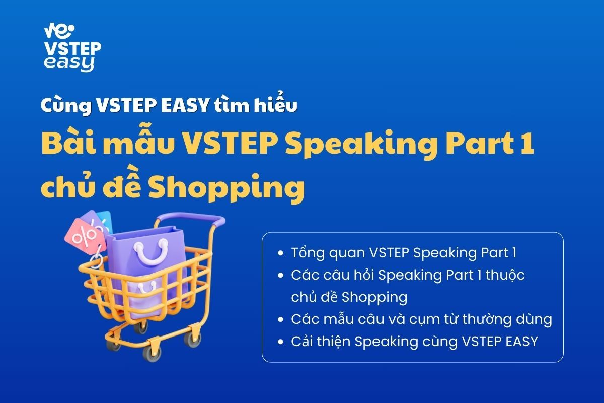 Bài mẫu VSTEP Speaking Part 1 chủ đề Shopping