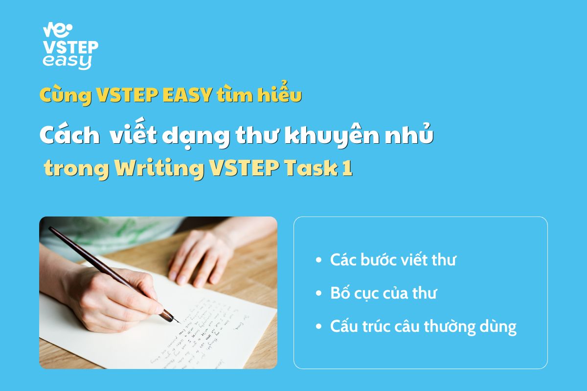 Cách viết dạng thư khuyên nhủ Writing VSTEP Task 1