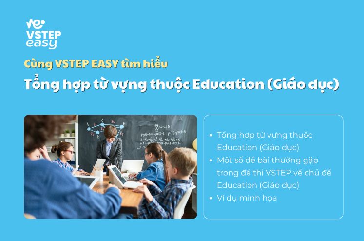 Tổng hợp từ vựng thuộc Education (Giáo dục)