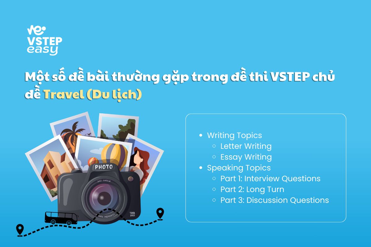 Một số đề bài thường gặp trong đề thi VSTEP về chủ đề Travel (Du lịch)