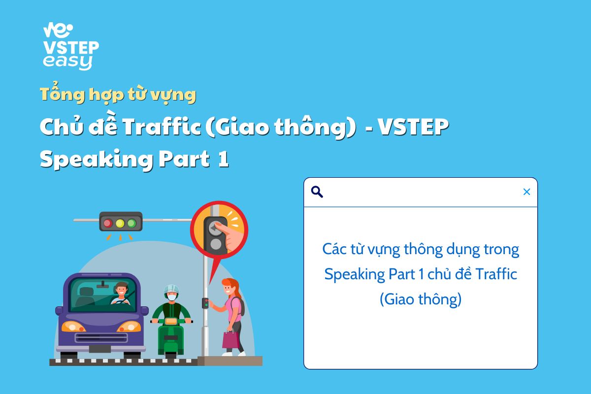 Từ vựng Speaking Part 1 chủ đề Traffic (Giao thông)