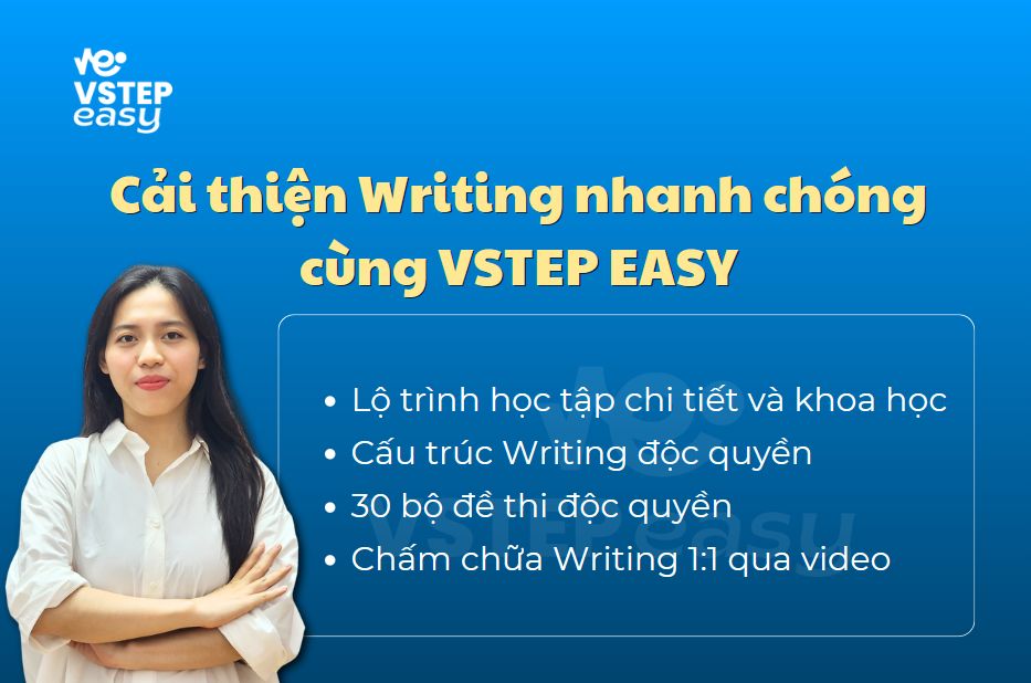 Cải thiện Writing nhanh chóng cùng VSTEP EASY
