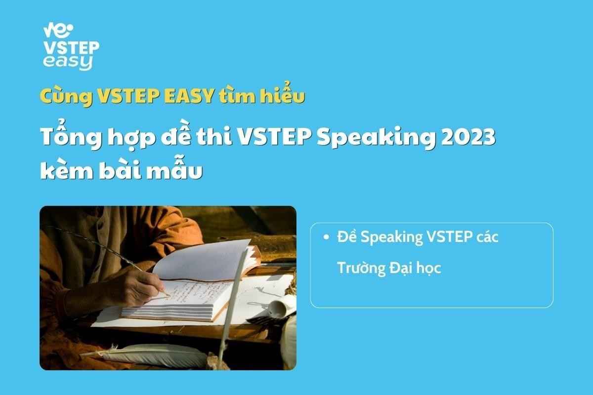 Tổng hợp đề thi VSTEP Speaking 2023 kèm bài mẫu