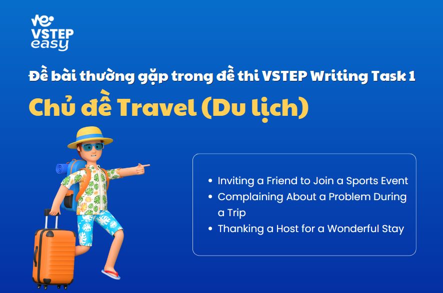 Đề bài thường gặp trong đề thi VSTEP Writing Task 1 chủ đề Travel