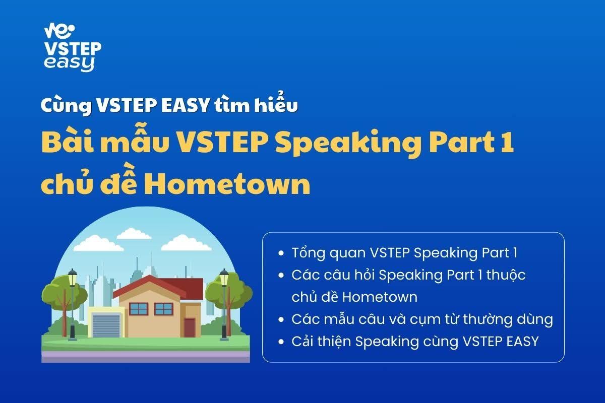 Bài mẫu VSTEP Speaking Part 1 chủ đề Hometown