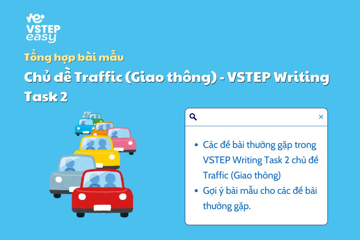 Tổng hợp bài mẫu chủ đề Traffic (Giao thông) trong Writing Task 2