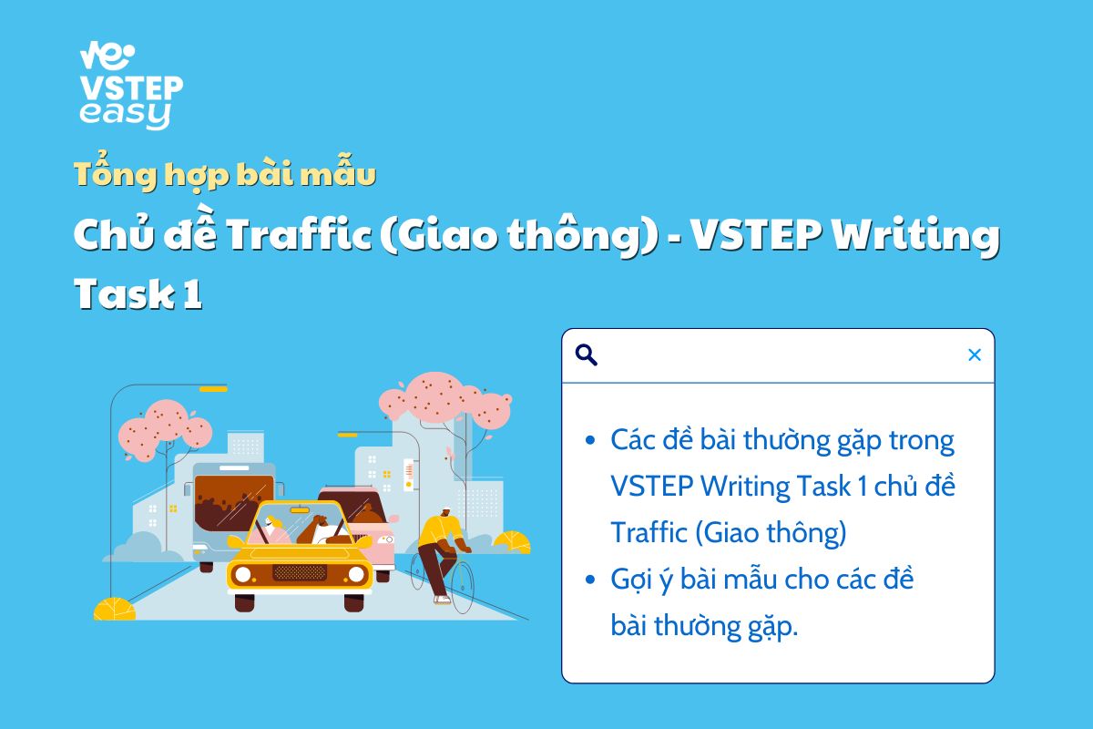 Tổng hợp bài mẫu chủ đề Traffic (Giao thông) trong Writing Task 1