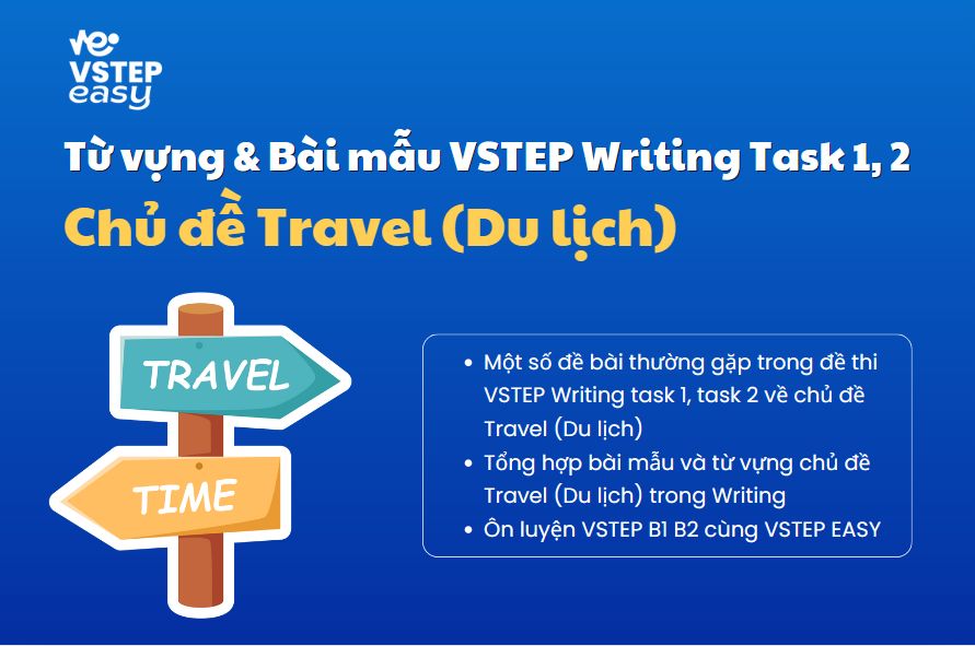 Travel (Du lịch) - Từ vựng & Bài mẫu VSTEP Writing Task 1 và Task 2