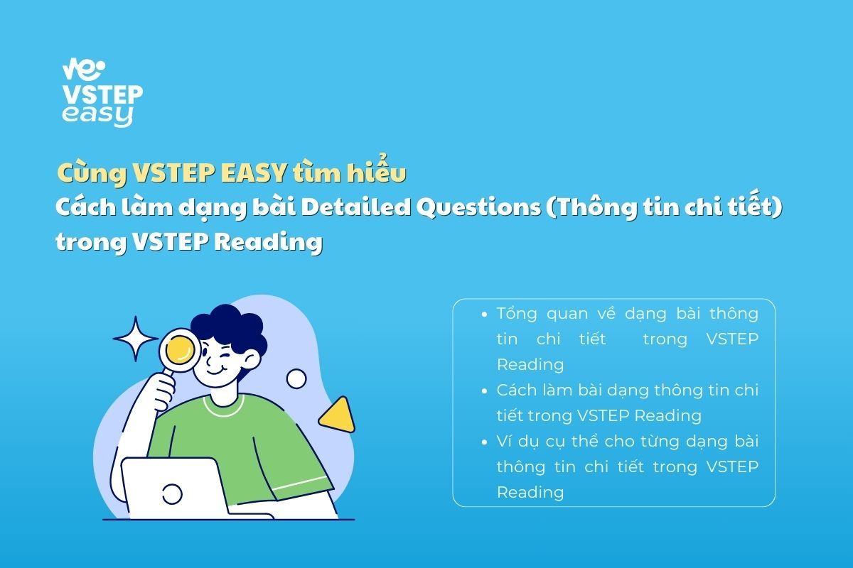 Cách làm dạng bài Detailed Questions (thông tin chi tiết) trong VSTEP Reading