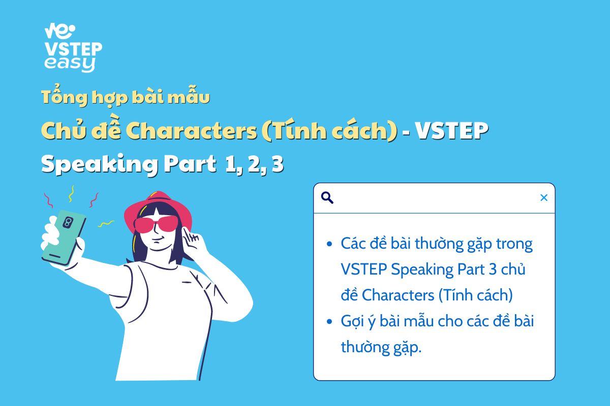 Đề bài thường gặp trong đề thi VSTEP Speaking chủ đề Characters