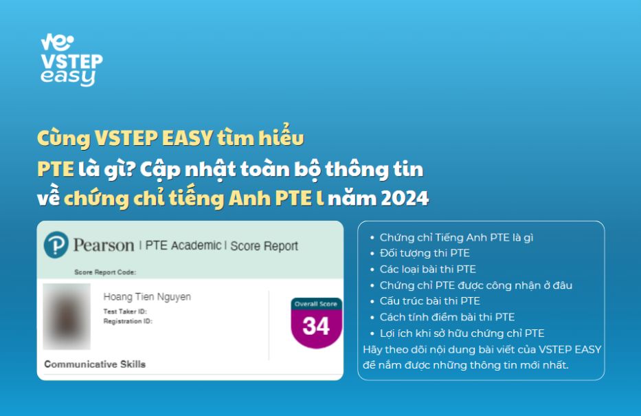 PTE là gì? Toàn bộ thông tin về chứng chỉ tiếng Anh PTE năm 2024