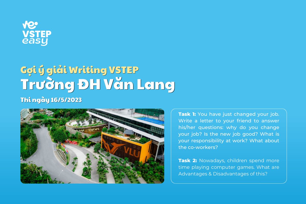 Giải đề Writing VSTEP trường ĐH Văn Lang 16/5/2023