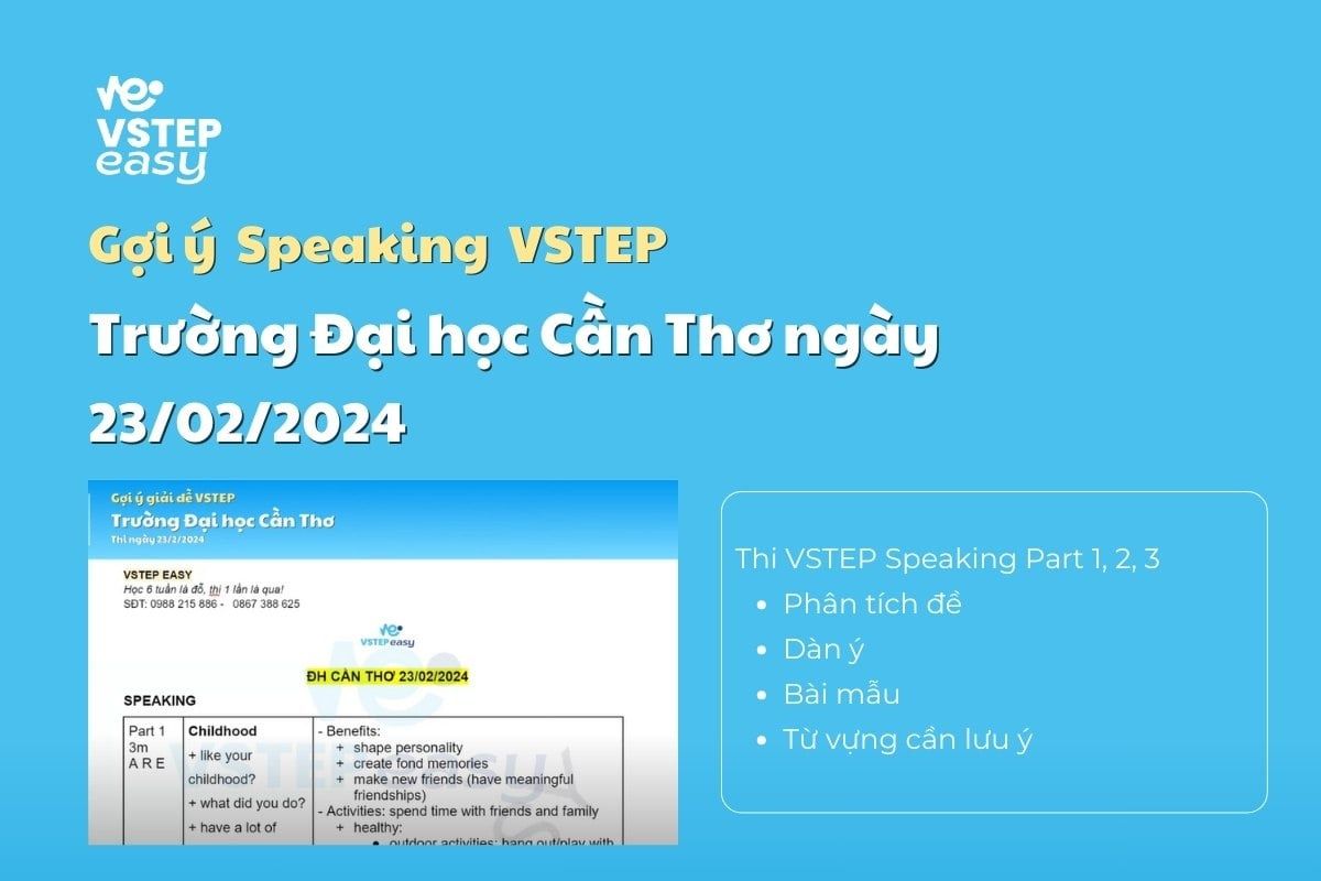 Giải đề VSTEP Speaking trường Đại học Cần Thơ ngày 23/02/2024
