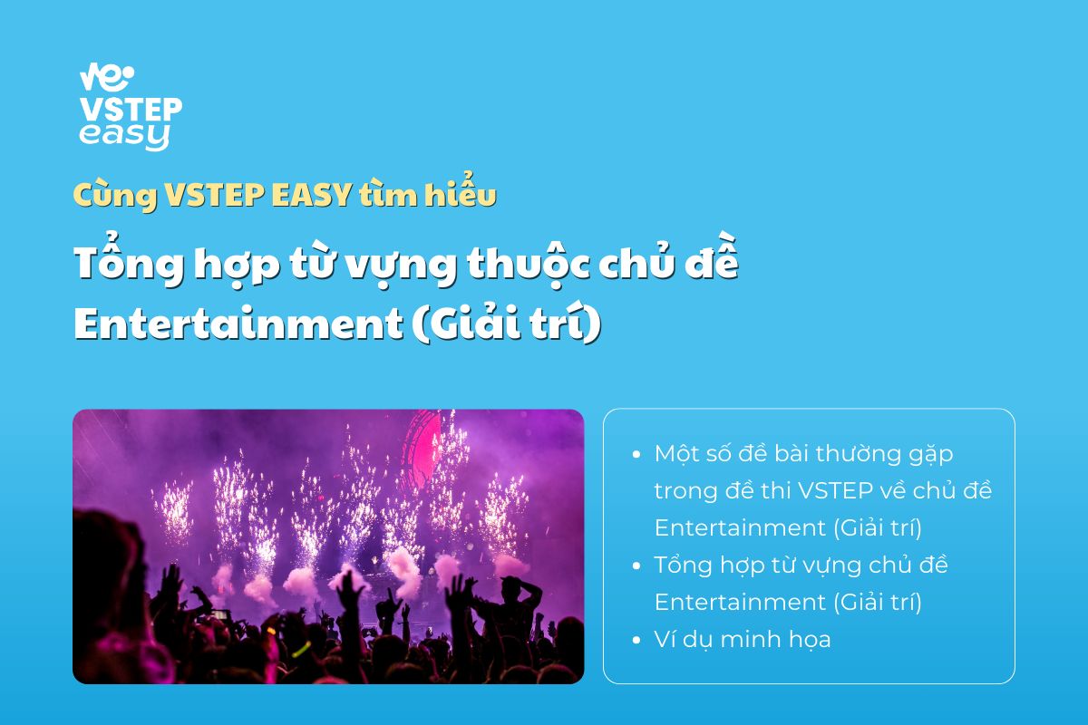 Đề bài thường gặp trong đề thi VSTEP về chủ đề Entertainment (Giải trí)