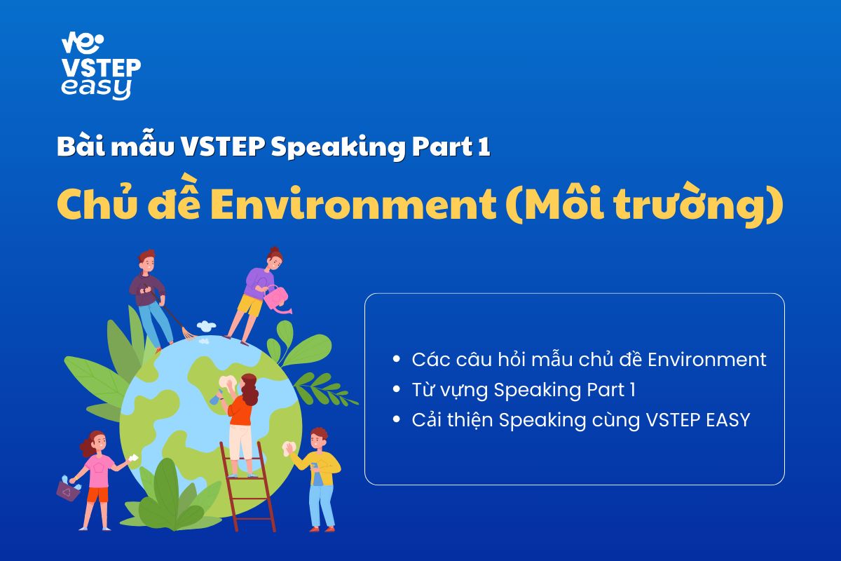 Bài mẫu VSTEP Speaking Part 1 chủ đề Environment