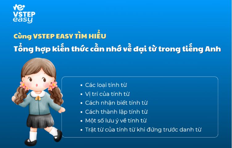 Tổng hợp kiến thức cần nhớ về tính từ trong tiếng Anh