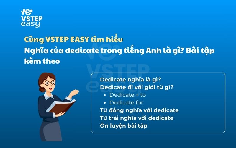 Dedicate đi với giới từ gì? Cách dùng và bài tập áp dụng