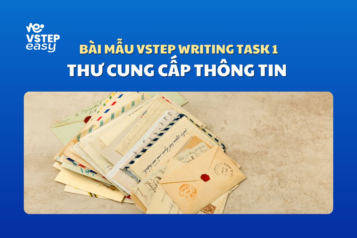 Bài mẫu thư cung cấp thông tin Writing VSTEP Task 1