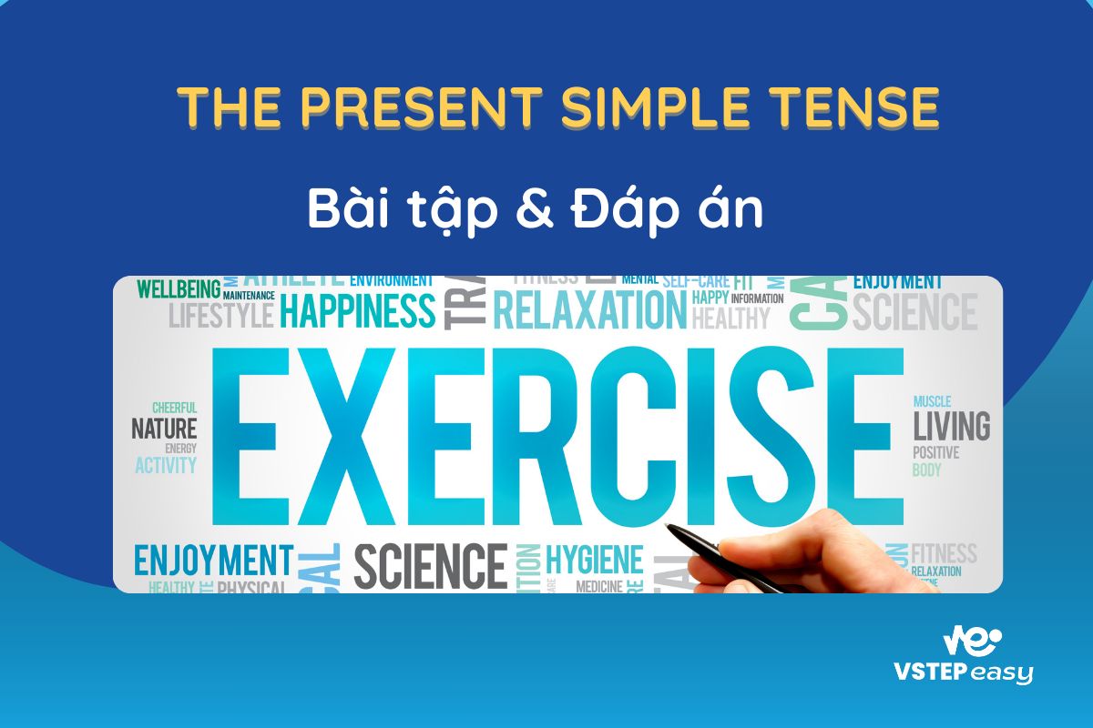Bài tập và Đáp án thì Hiện tại đơn