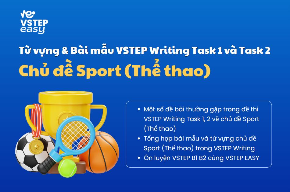 Sport (Thể thao) - Từ vựng & Bài mẫu VSTEP Writing Task 1 và Task 2