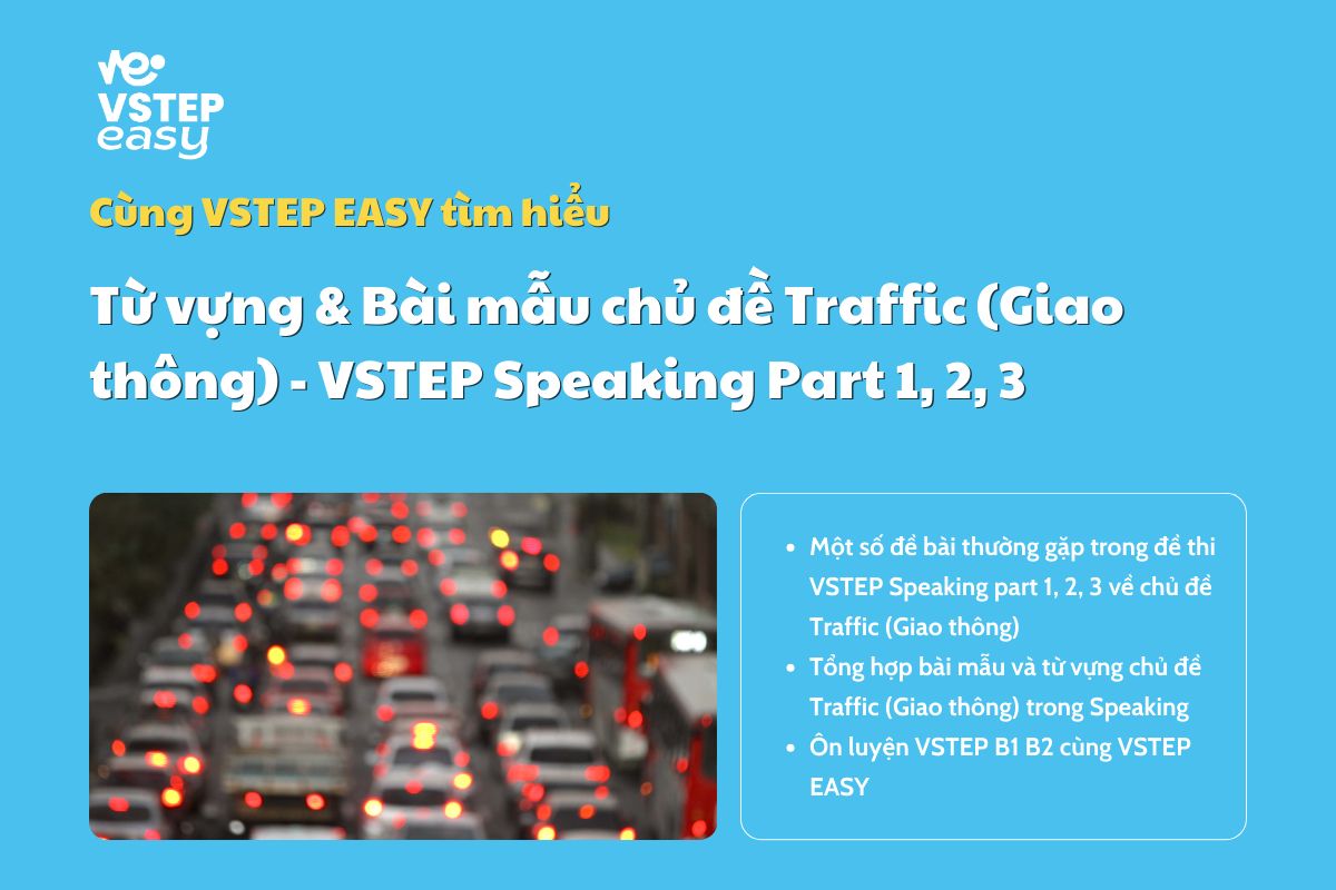 Từ vựng & Bài mẫu chủ đề Traffic (Giao thông) - VSTEP Speaking Part 1, 2, 3