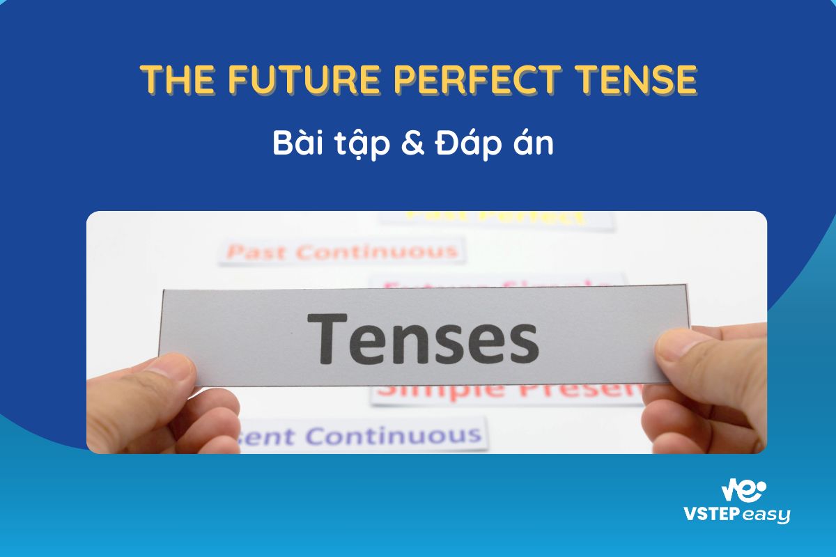 Bài tập có đáp án về thì tương lai hoàn thành