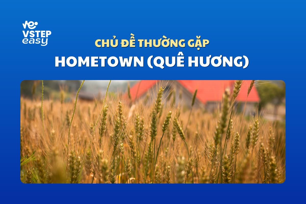 Chủ đề Hometown (Quê hương)