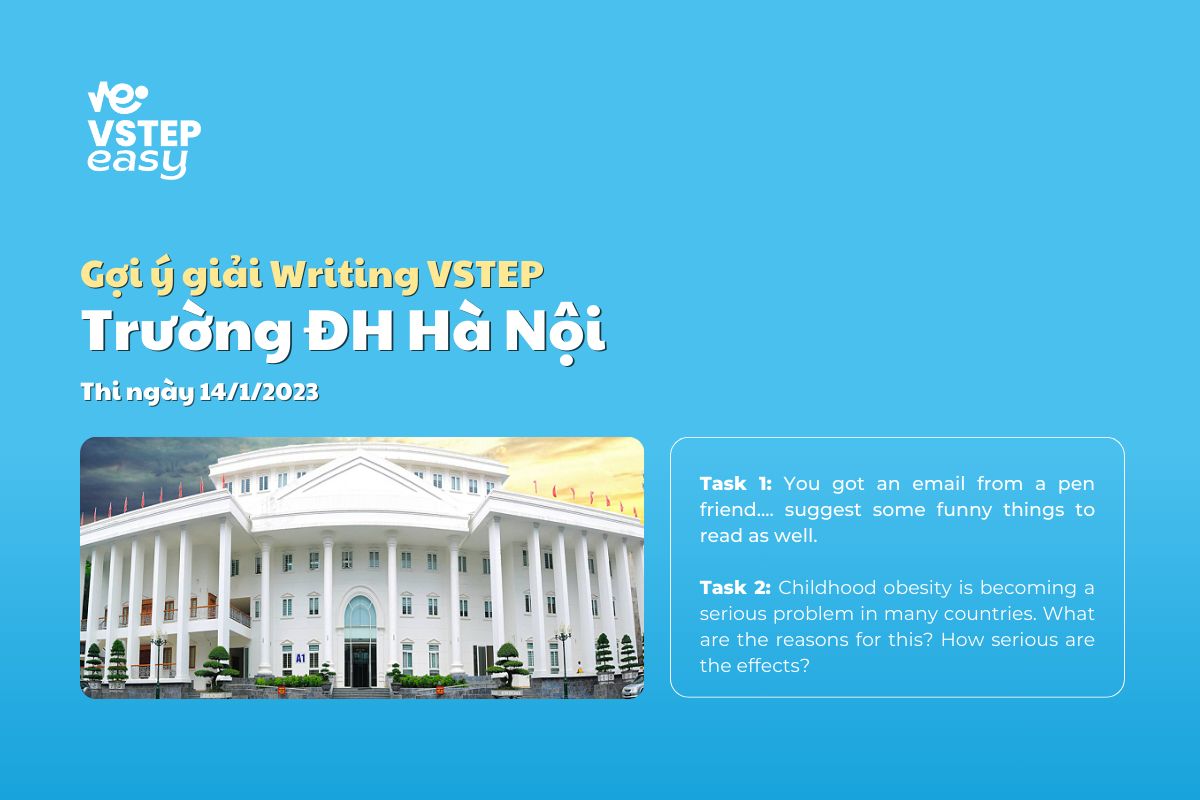 Chữa Đề Writing VSTEP Trường Đại Học Hà Nội ngày 14/01/2023