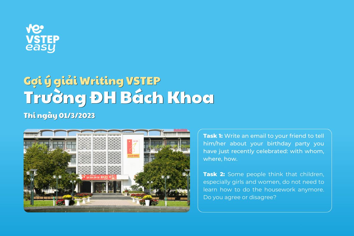 Giải đề Writing VSTEP Đại Học Bách Khoa Hà Nội ngày 01/03/2023
