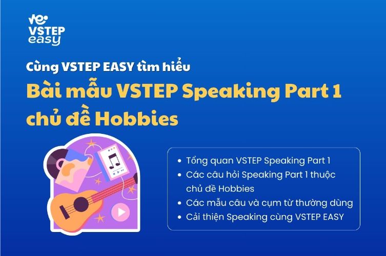 Bài mẫu VSTEP Speaking Part 1 chủ đề Hobbies