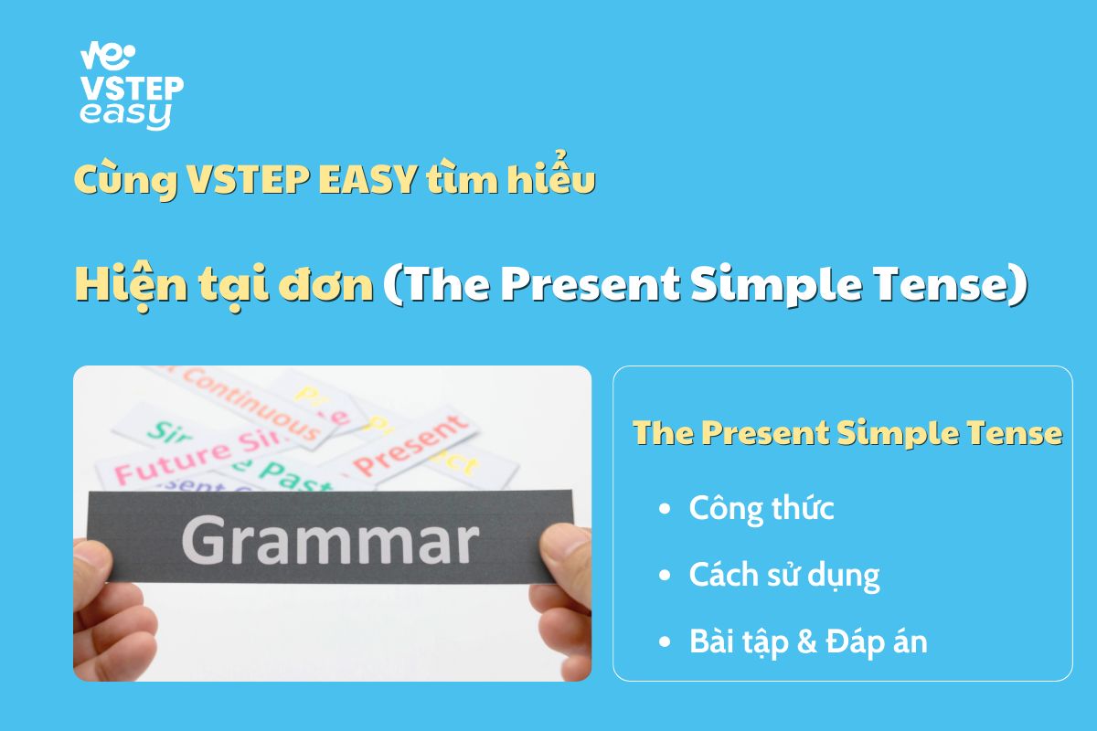 Hiện tại đơn: công thức, cách dùng và bài tập kèm đáp án