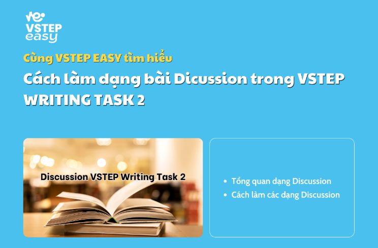 Cách làm dạng bài Discussion trong VSTEP Writing Task 2