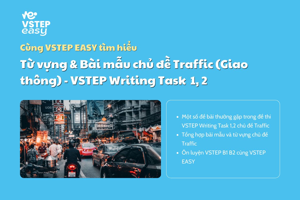 Traffic (Giao thông) - Từ vựng & Bài mẫu VSTEP Writing Task 1 và Task 2