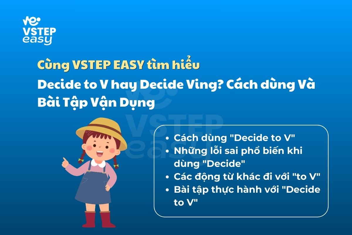 Decide to V hay Decide Ving? Cách dùng Và Bài Tập Vận Dụng