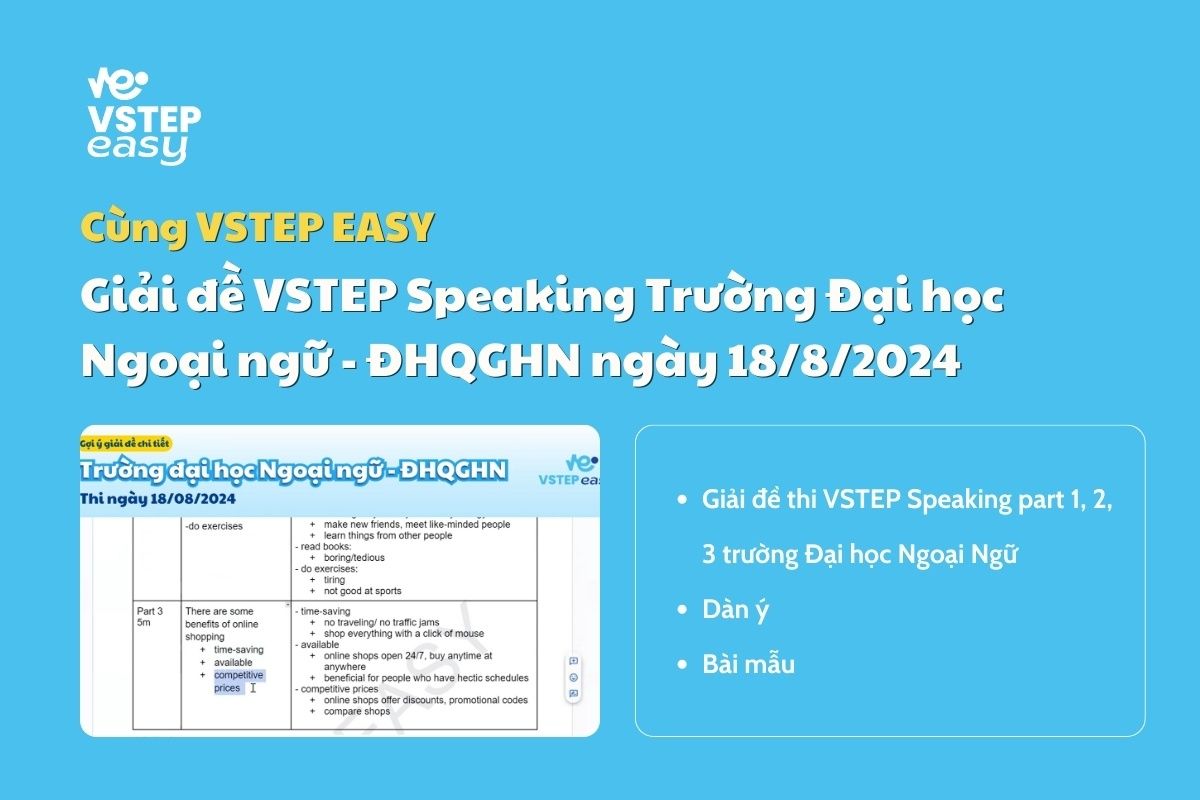 Giải đề VSTEP Speaking Trường Đại học Ngoại ngữ - ĐHQGHN ngày 18/8/2024