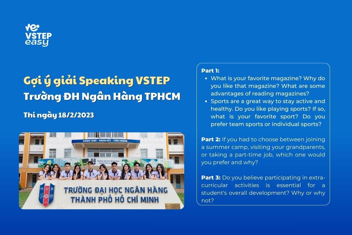Chữa Đề Speaking VSTEP Trường ĐH Ngân Hàng TPHCM 18/2/2023